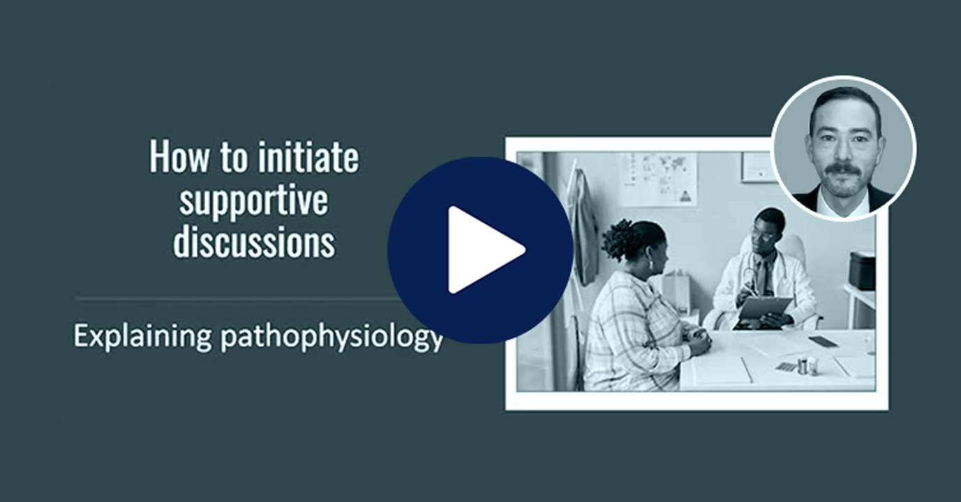 Video by Dr. Jaime Almondoz about explaining pathophysiology to patients