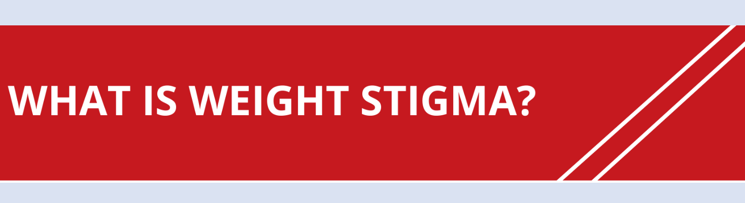 Screenshot of handout titled, "What is Weight Stigma?"